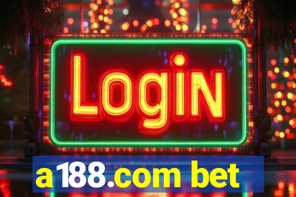 a188.com bet